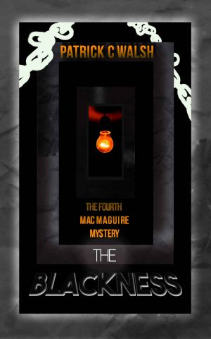 [The Mac Maguire Detective Mysteries 04] • The Blackness